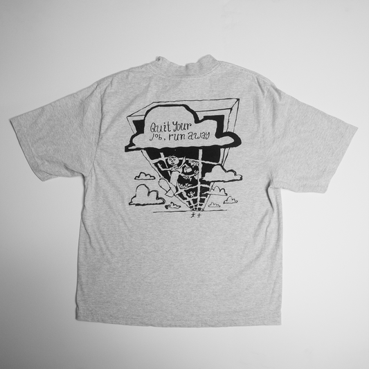 Quit Your Job, Run Away Tee