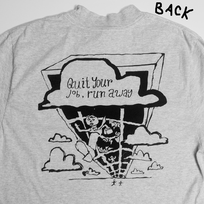Quit Your Job, Run Away Tee